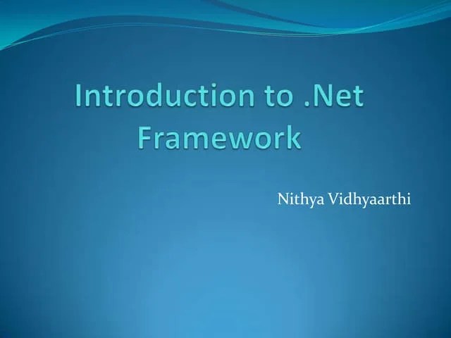 Introduction To .net Framework | PPSX