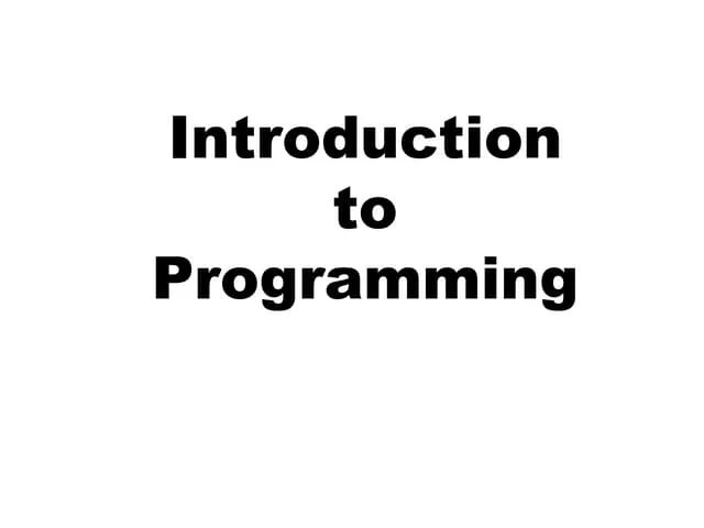 Introduction To Programming | PPT | Free Download