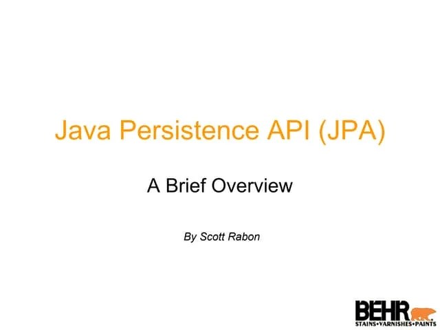Java Persistence API (JPA) - A Brief Overview | PPT