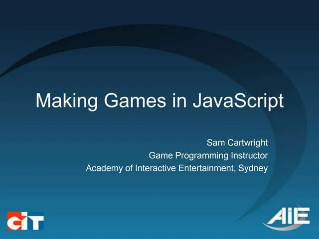 Making Games In JavaScript | PPTX