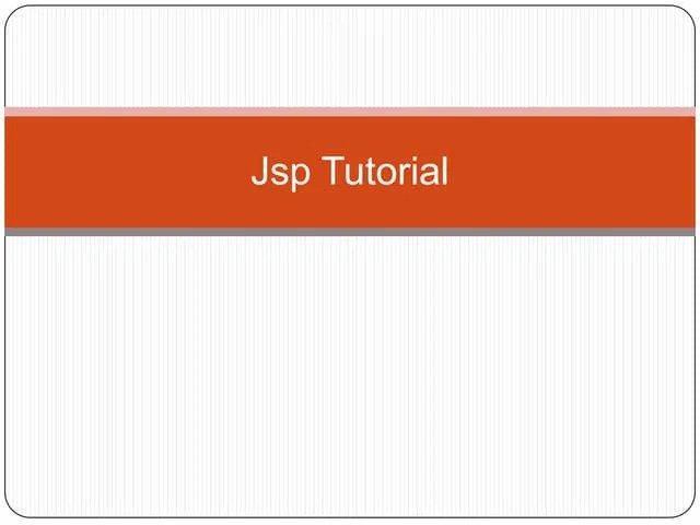 Jsp Tutorial | PPTX