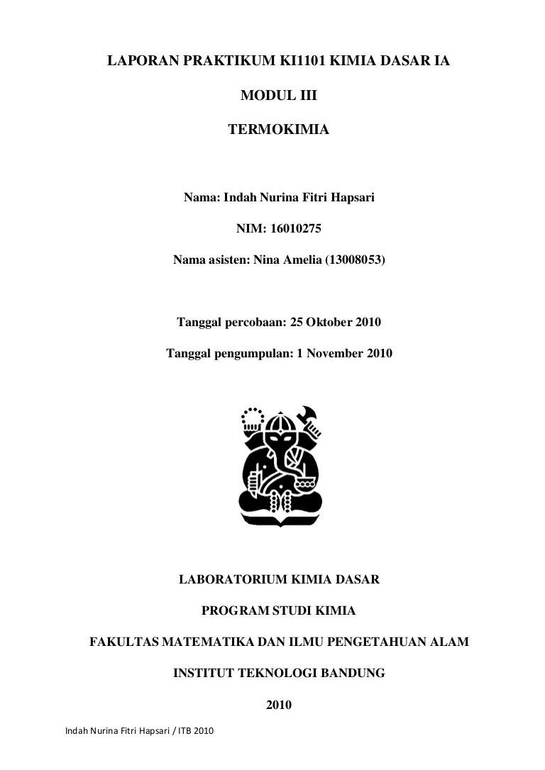 Dasar teori reaksi kimia biasanya antara dua campuran zat, bukannya antar dua zat murni. Laporan Kimia Dasar Ia Termokimia
