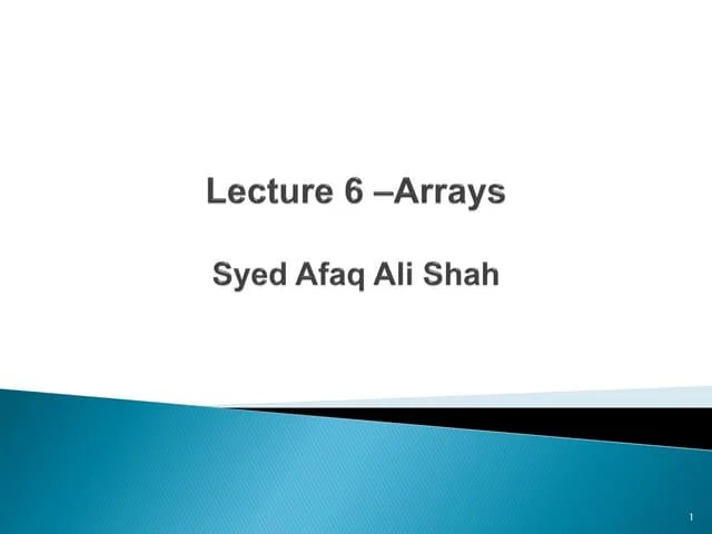 Lecture 6 - Arrays | PPT
