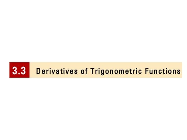 Lecture 9 Derivatives Of Trig Functions - Section 3.3 | PPT