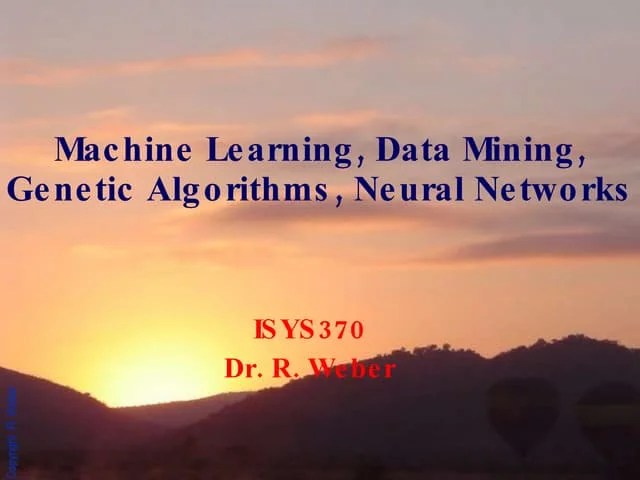 Machine Learning, Data Mining, Genetic Algorithms, Neural ... | PPT