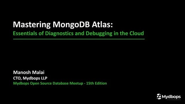 Mastering MongoDB Atlas: Essentials Of Diagnostics And Debugging In The ...