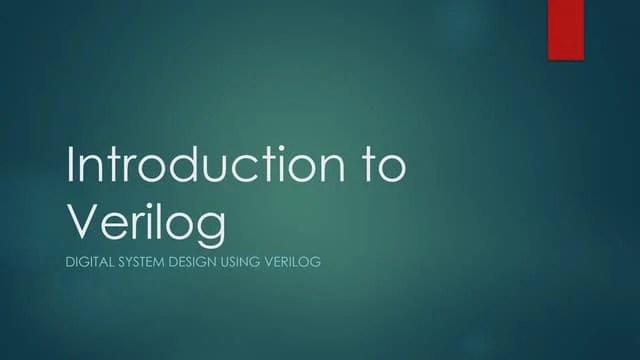 Midterm 01- Introduction To Verilog - Types Of Verilog Modeling Styles ...