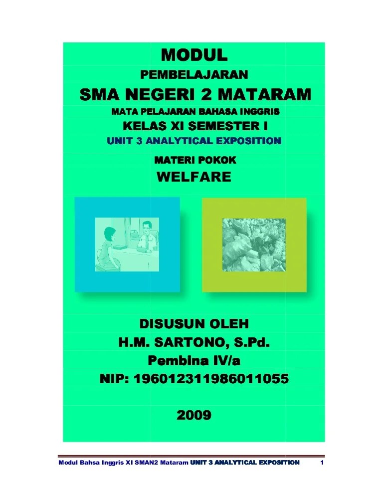 Penelitian ini bertujuan untuk mendapatkan bukti empiris tentang efektivitas . Modul Bahasa Inggris Xi Unit 3 Analytical Exposition