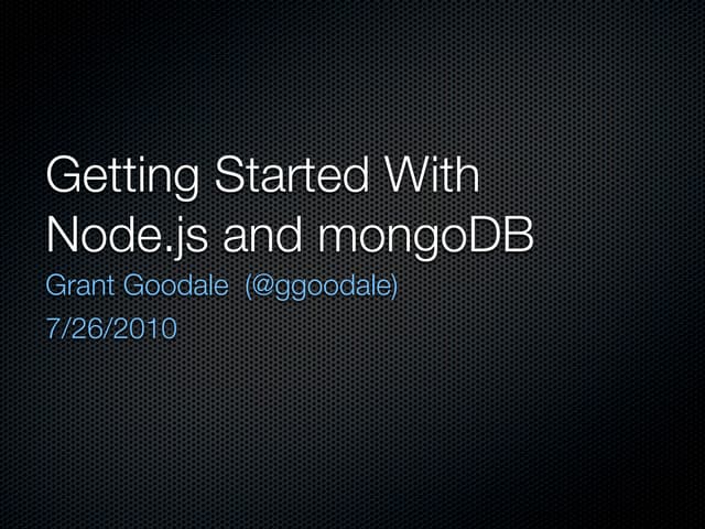 Getting Started With MongoDB And Node.js