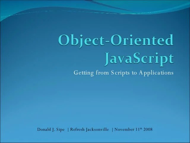 Object Oriented JavaScript | PPT | Web Development | Internet