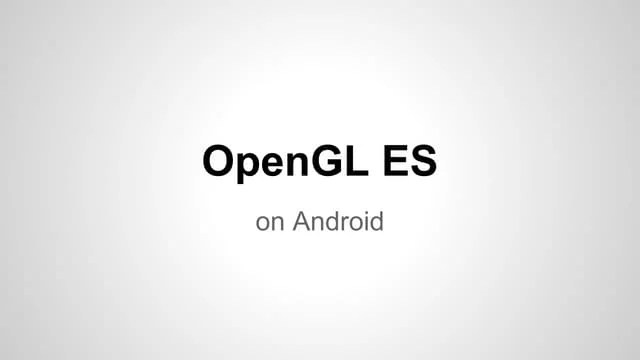 OpenGL ES On Android | PDF