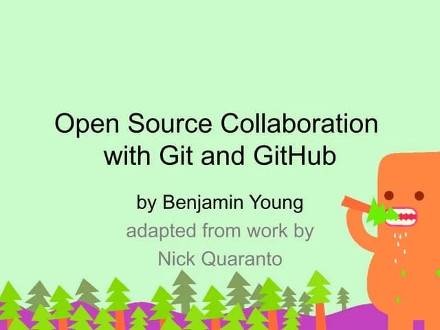 The Basics Of Open Source Collaboration With Git And GitHub | PDF