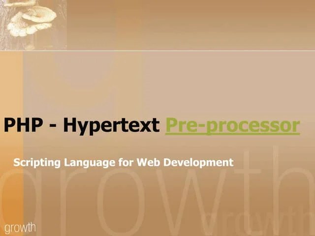 Php Hypertext Pre-processor | PPT