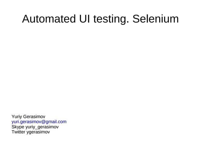 Automated UI Testing With Selenium | PPT