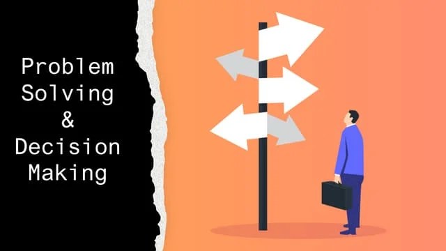Decision Making And Problem Solving Pptx