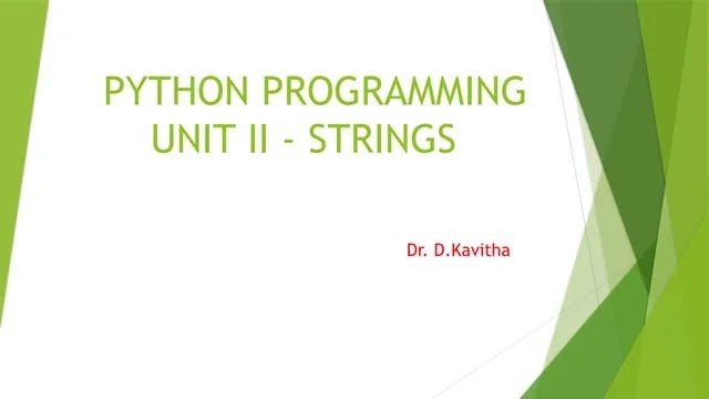 Python Programming-UNIT-II - Strings.pptx