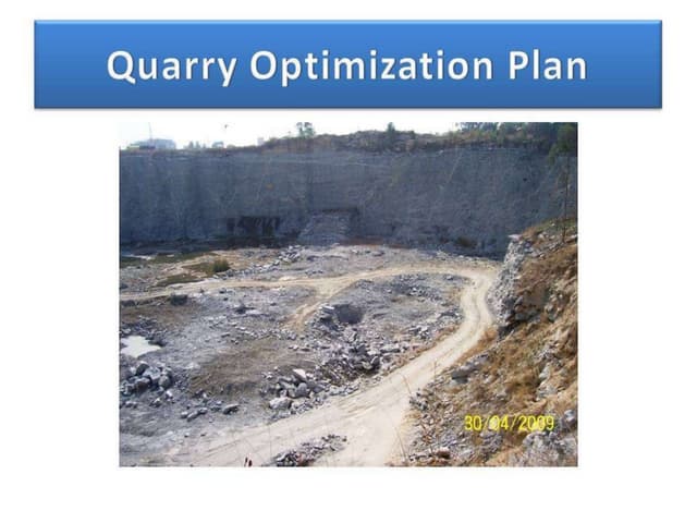 Quarry Optimization Module Pps