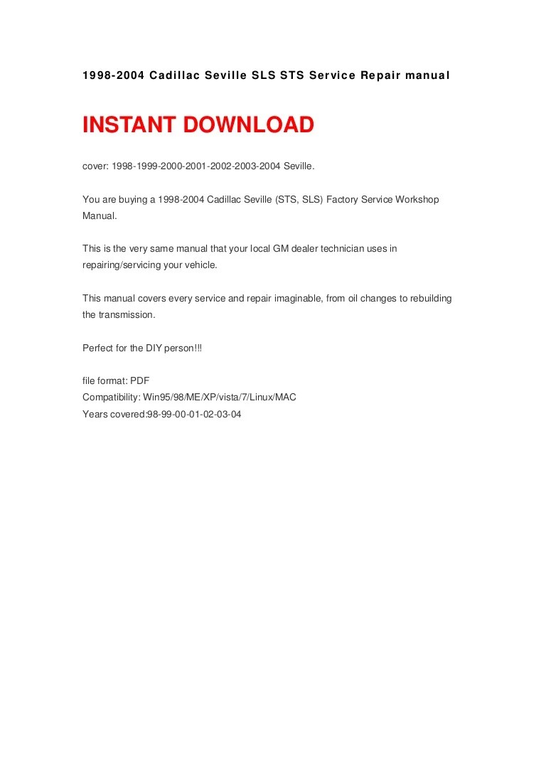 1998 2004 Cadillac Seville Sls Sts Service Repair Manual 1998 2004 Cadillac Seville Sls Sts Service Repair Manual