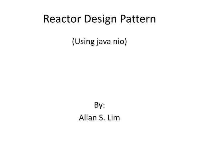 Reactor Design Pattern Pptx Programming Languages Computing