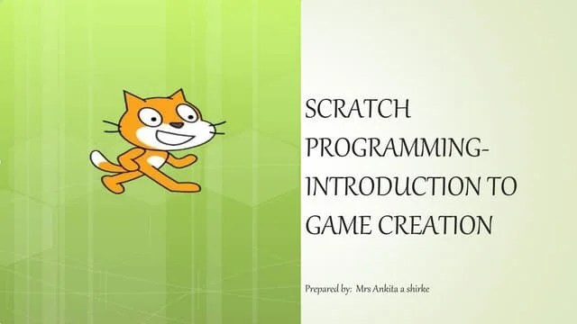 Scratch Programming Introduction To Game Creation | PPTX
