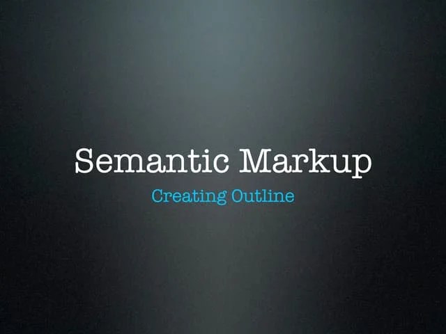 Semantic Markup - Creating Outline | PDF | Web Design And HTML | Internet