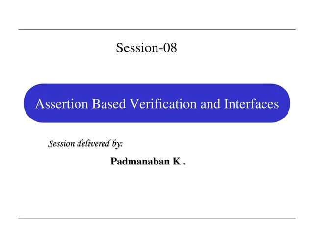 Session 8 Assertion_based_verification_and_interfaces | PDF