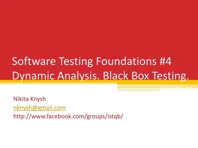 Software Testing Foundations Part 4 - Black Box Testing | PPT | Free Download