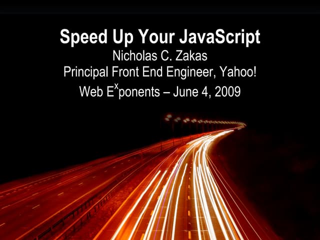 Speed Up Your JavaScript | PPT