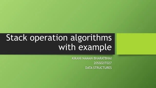 Stack Operation Algorithms With Example | PPTX