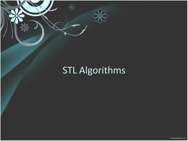 STL ALGORITHMS | PPT