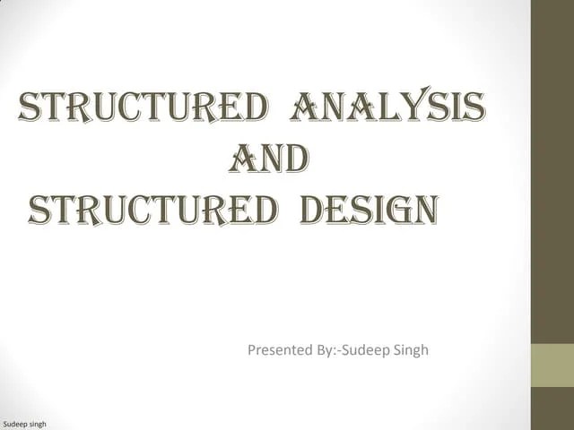 Structured Analysis And Structured Design Pptx