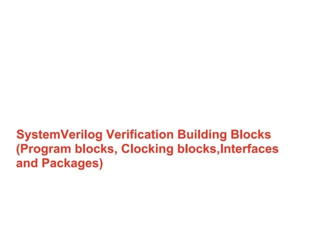 System Verilog Verification Building Blocks | PDF