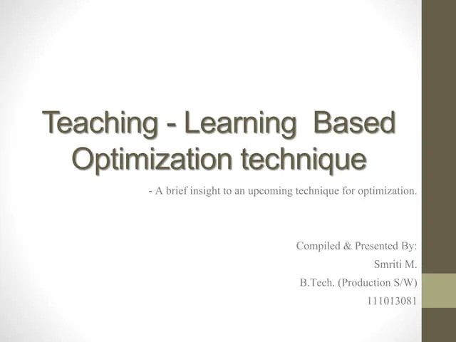 Teaching Learning Based Optimization Technique | PPSX