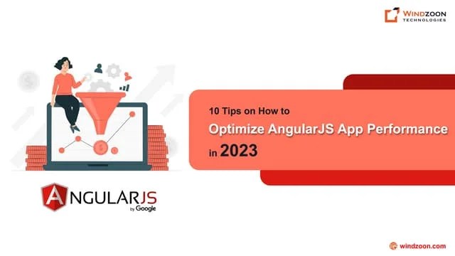 Tips On How To Optimize AngularJS App Performance | PPT