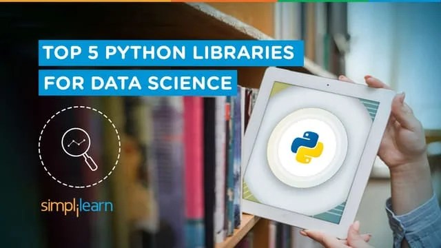 Top 5 Python Libraries For Data Science | Python Libraries Explained ...