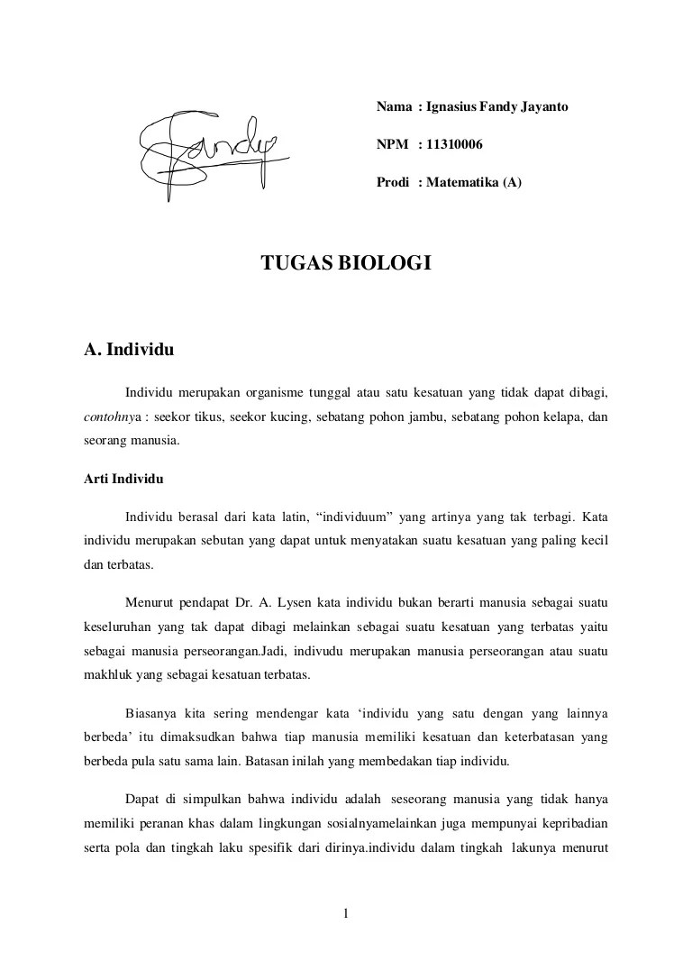 Nama lainya yag sering disebut selain organisme adalah makhluk hidup organisme terdiri atas manusia ,tumbuhan, hewan, serta mikro organisme. Tugas Biologi Pengeritan Individu Populasi Dan Komunitas