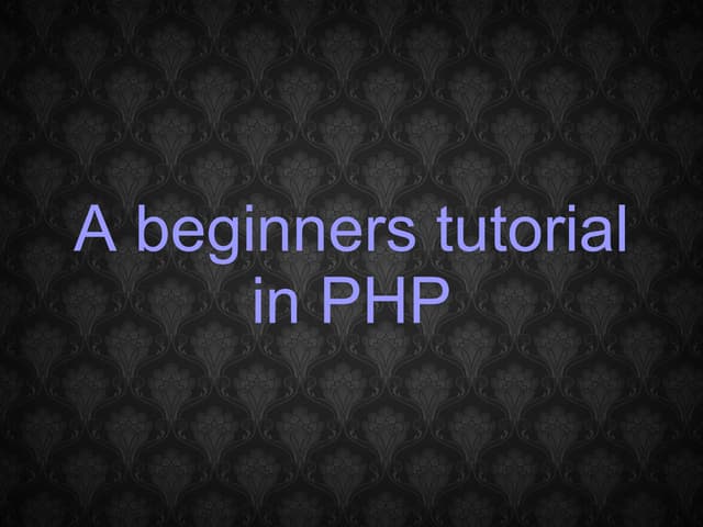 Beginners PHP Tutorial | PPT