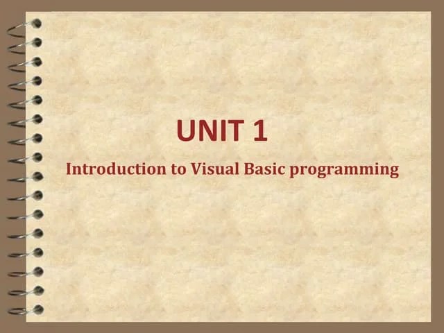 Unit 1 Introduction To Visual Basic Programming | PPTX