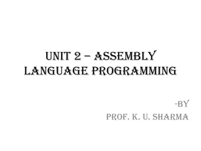 Unit 2 Assembly Language Programming | PPT