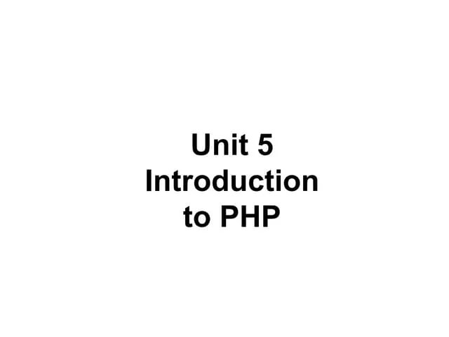 Unit 5-PHP Declaring Variables, Data Types, Array, String, Operators ...