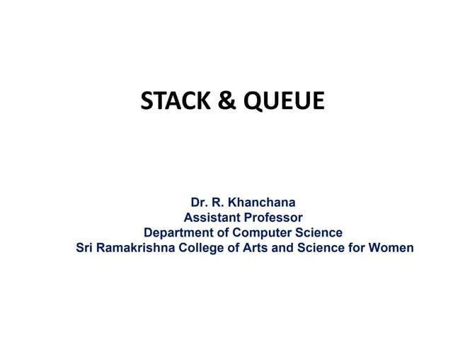 Unit I-Data Structures Stack & Queue | PPTX