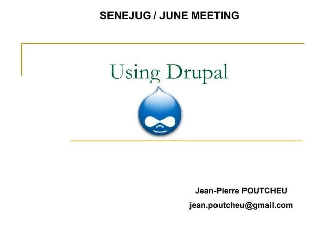 Using CMS Tool Drupal | PPT