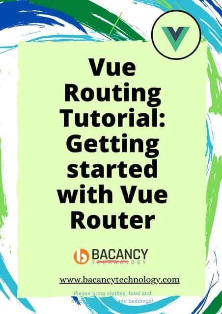 Vue Routing Tutorial Getting Started With Vue Router | PDF
