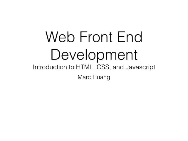 Web Front End Development Introduction To Html Css And Javascript | PDF