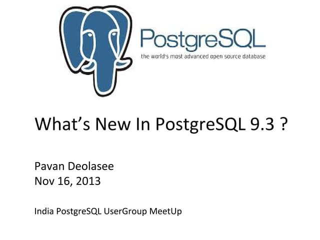 What’s New In PostgreSQL 9.3 | PPT