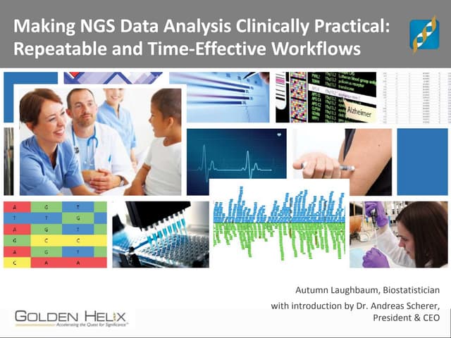 Making NGS Data Analysis Clinically Practical: Repeatable And Time ...