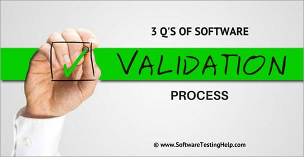 What are iq oq pq, the 3 q's of software validation process