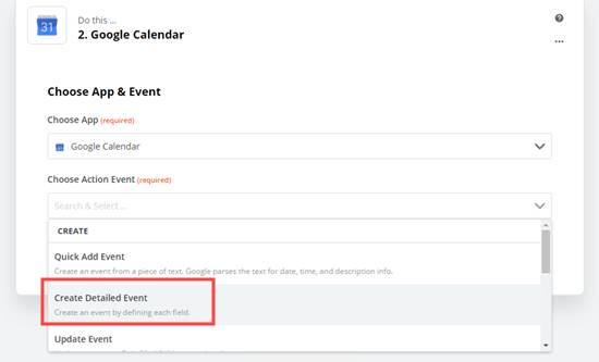 Select 'Create detailed event' as the action event for Google Calendar Select 'Create detailed event' as the action event for Google Calendar