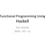 PPT - Functional Programming Using Haskell PowerPoint Presentation ...