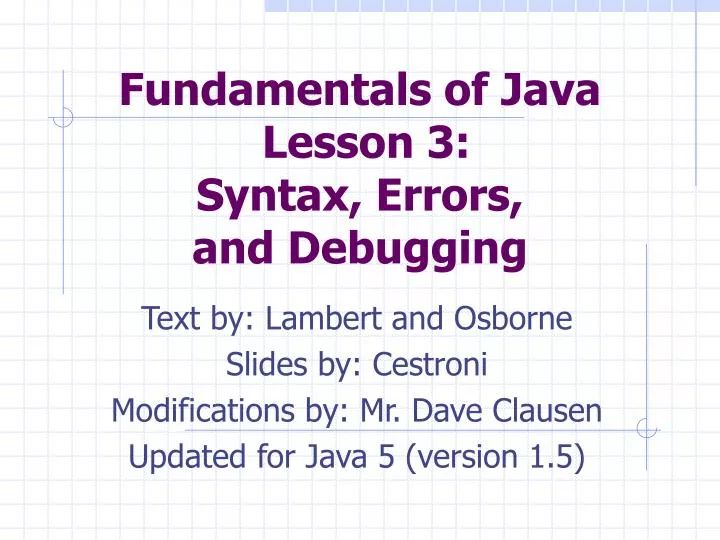 Ppt Fundamentals Of Java Lesson 3 Syntax Errors And Debugging - Desktop Minimal Pictures for Desktop